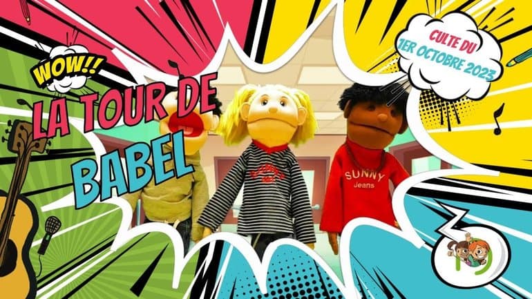 Culte Génération Enfants du 1er octobre 2023 " La tour de Babel"