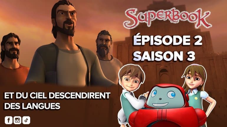 SUPERBOOK FR Saison 3 Episode 2 - Et du ciel descendirent des langues