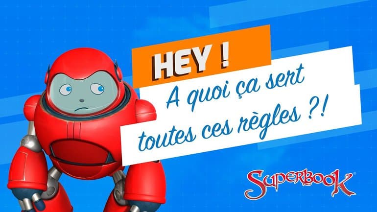 A quoi ça sert toutes ces règles ? - Superbook